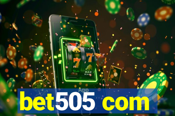 bet505 com